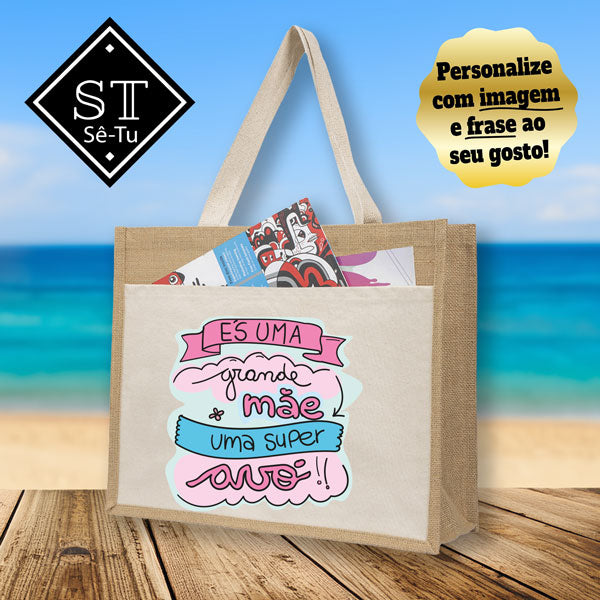 Saco c/ Bolso És uma grande Mãe e uma Super Avó